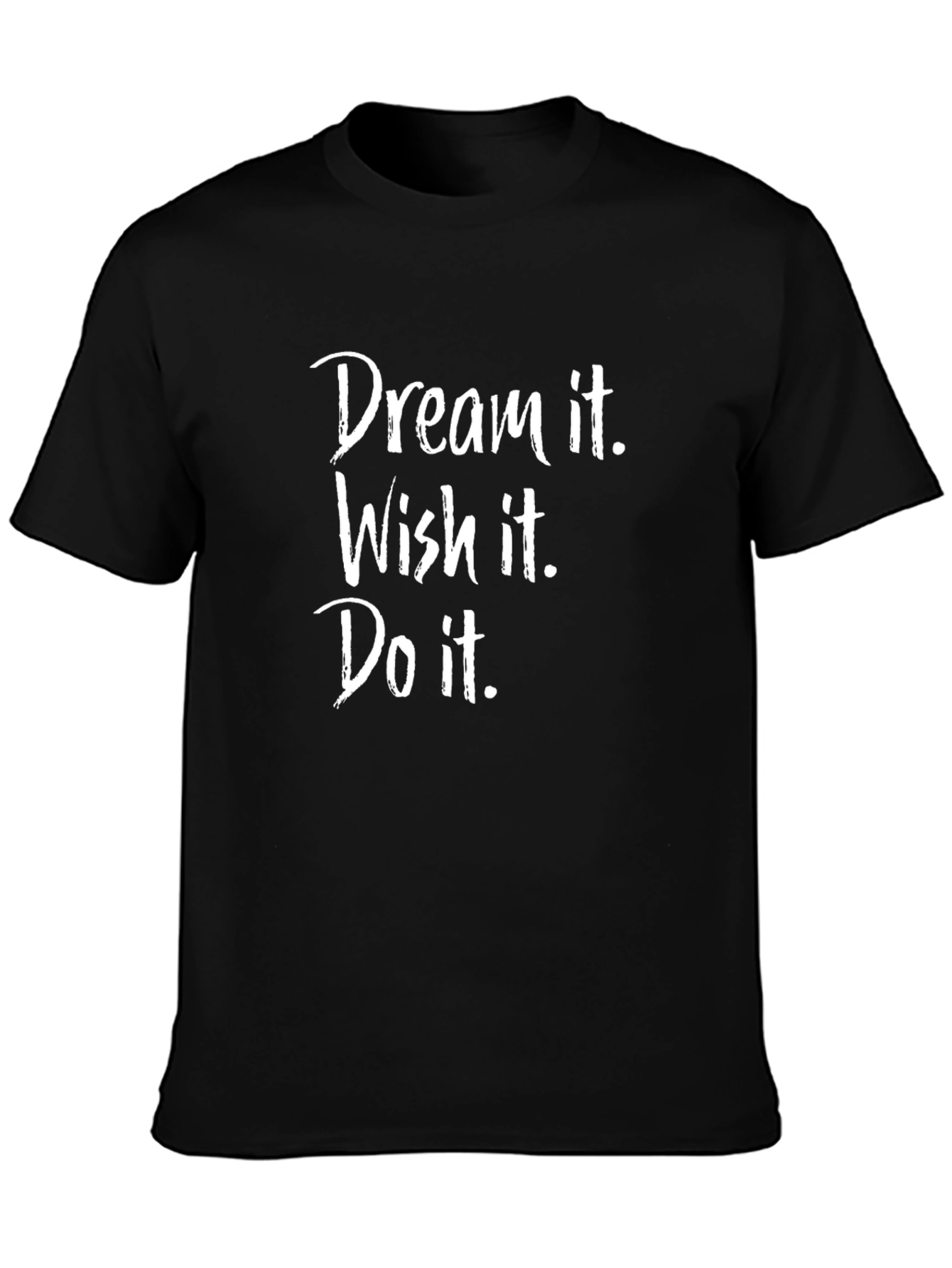 Dream Wish Do Graphic T-Shirt