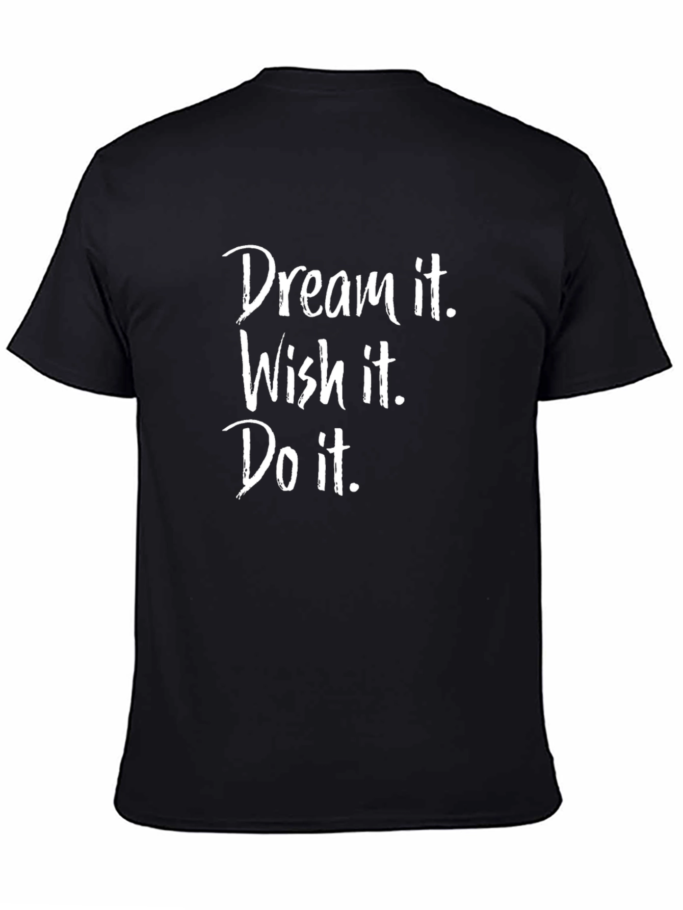 Dream Wish Do Graphic T-Shirt