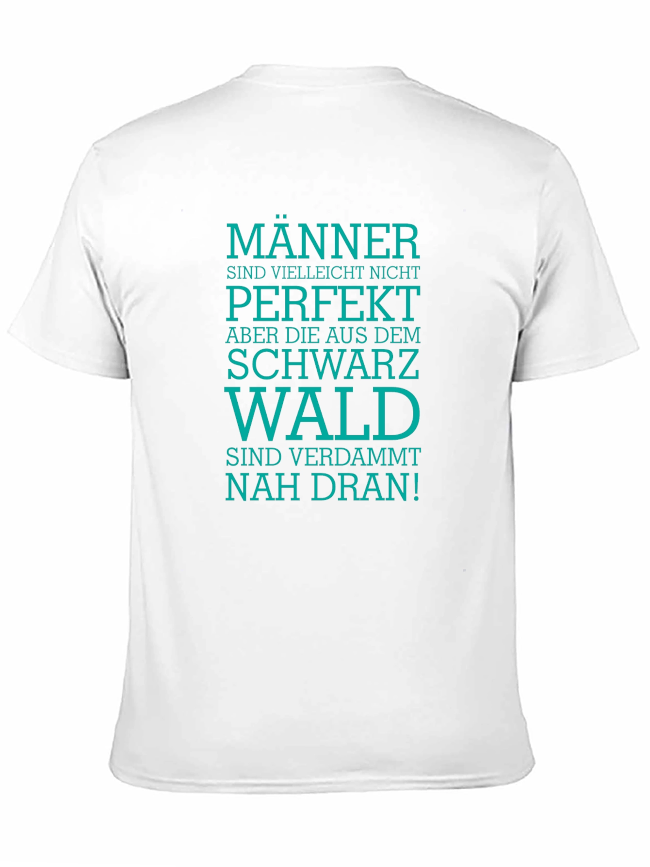 Black Forest Mens Tee: Imperfectly Awesome!