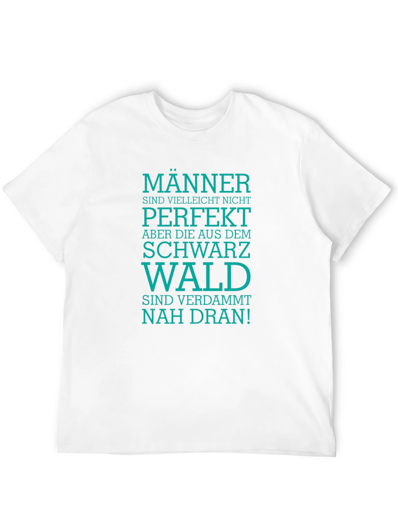 Black Forest Mens Tee: Imperfectly Awesome!