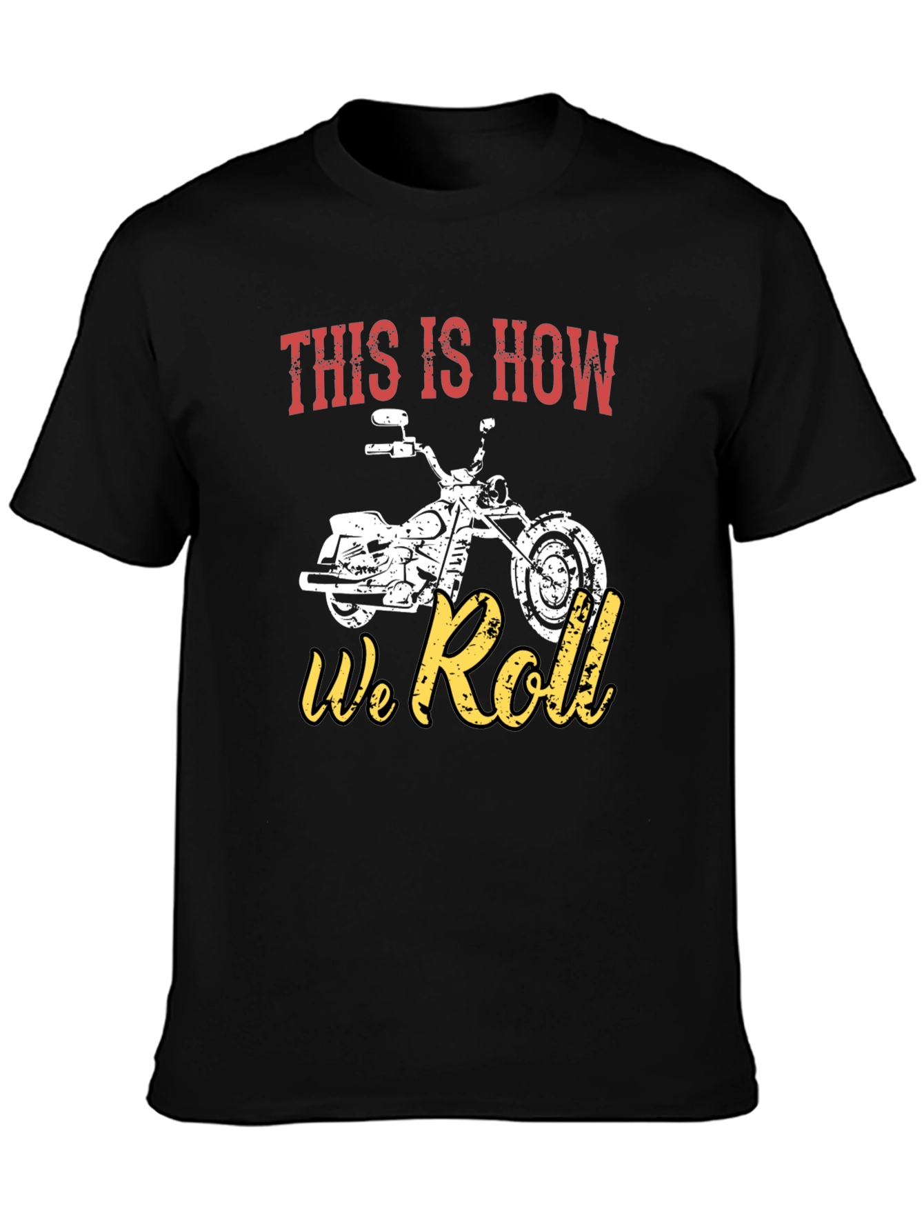 This Is How We Roll Motorcycle T-Shirt