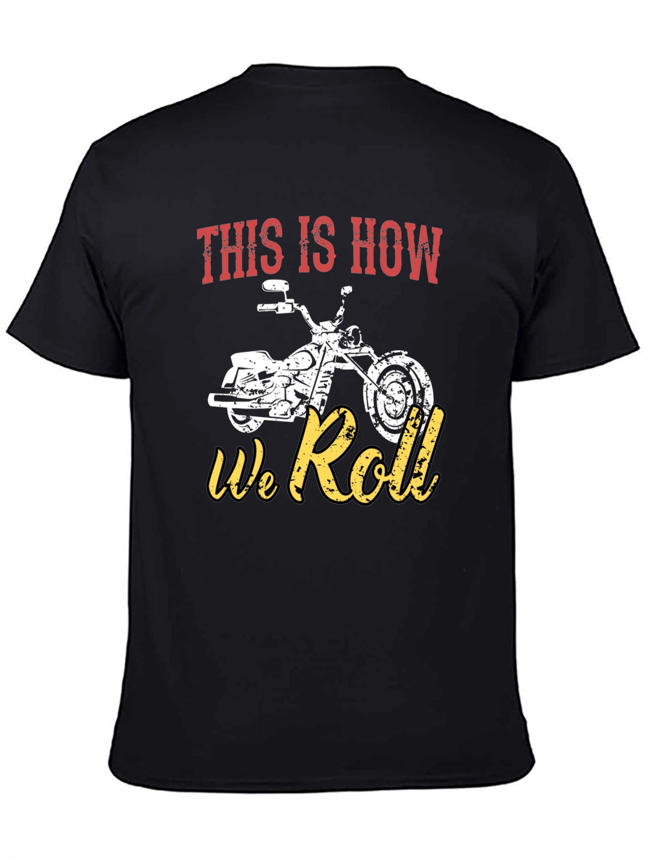 This Is How We Roll Motorcycle T-Shirt