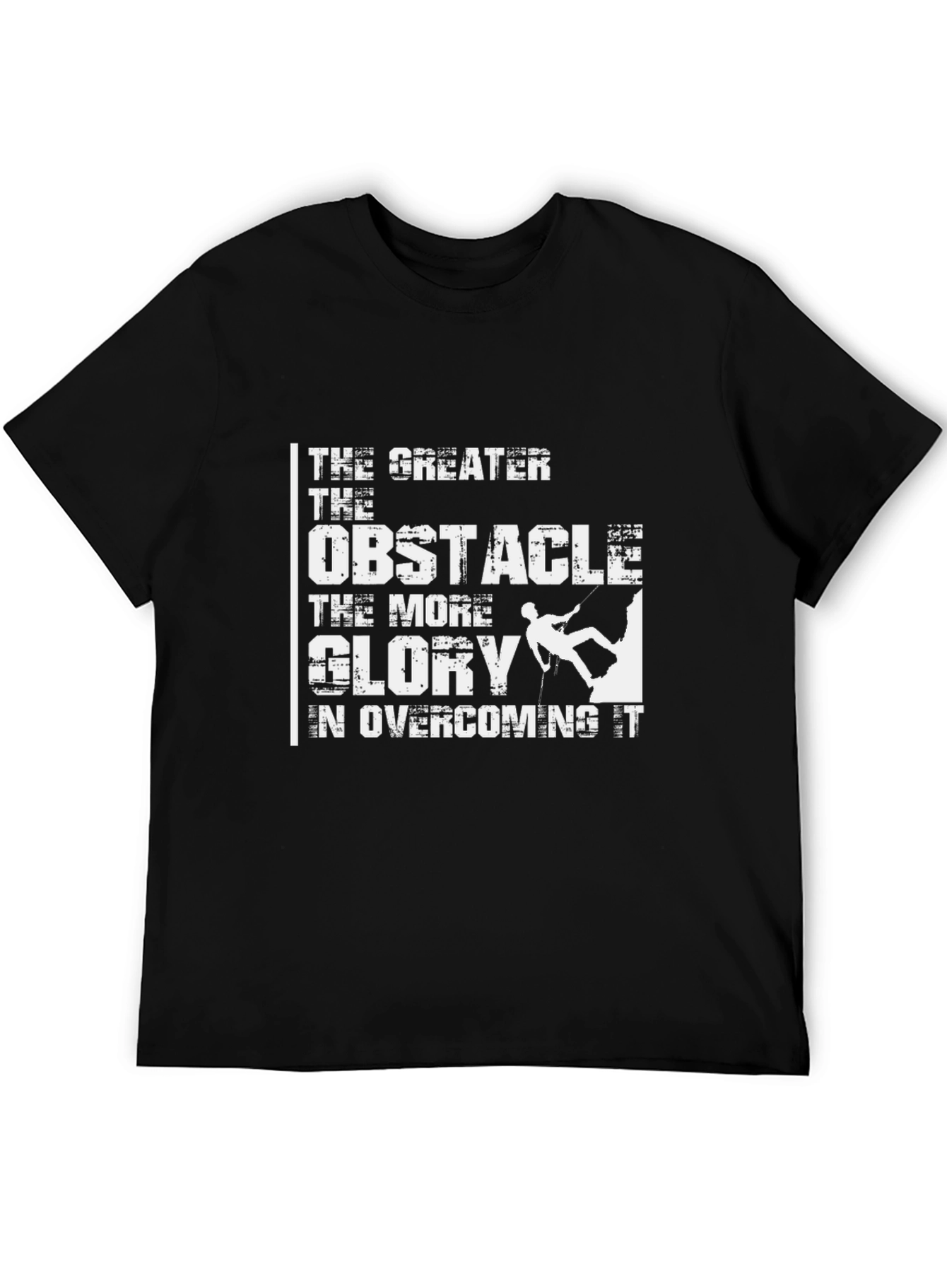 Motivational Climbing T-Shirt: Greater Obstacle More Glory