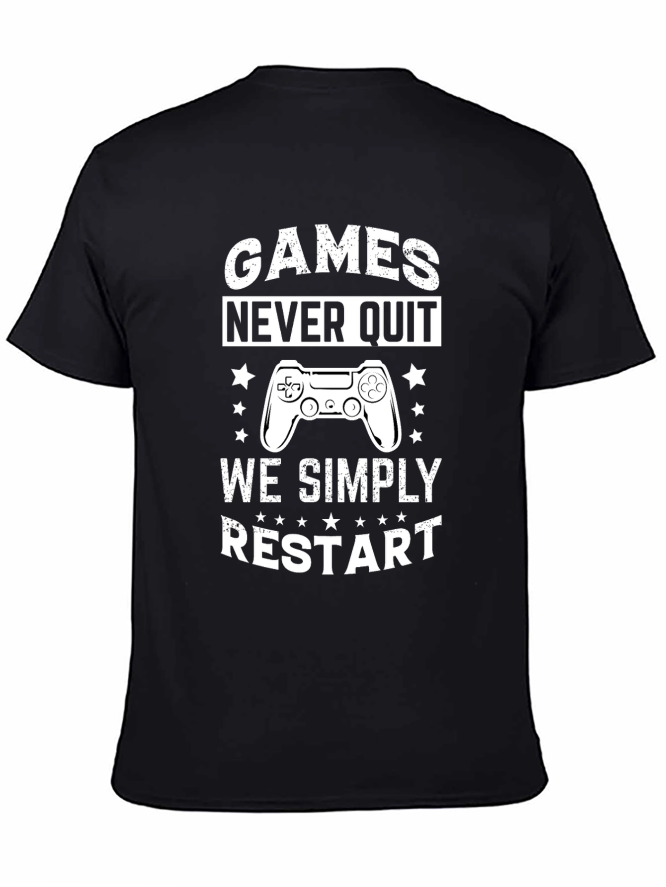 Games Never Quit T-Shirt - Gamer Tee