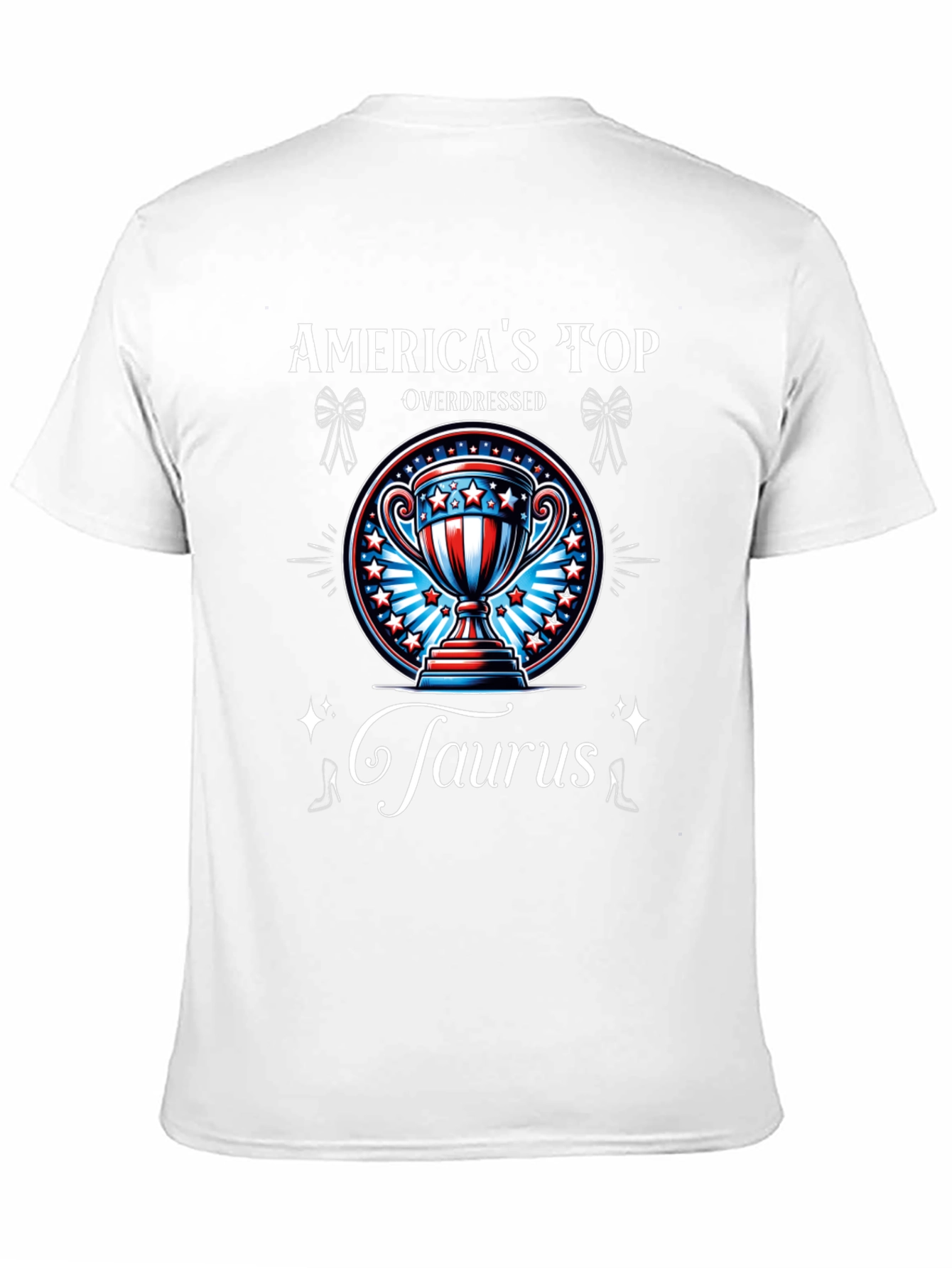 Americas Top Overdressed Taurus T-Shirt