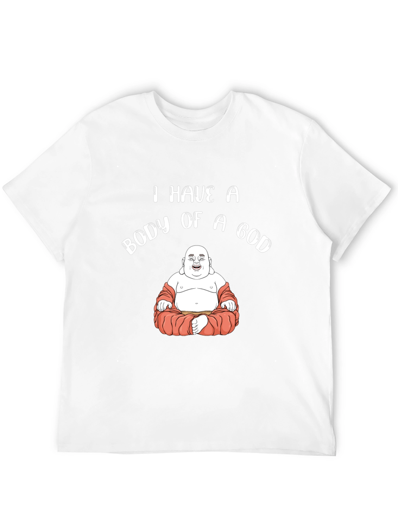 Body of a God Funny Buddha T-Shirt