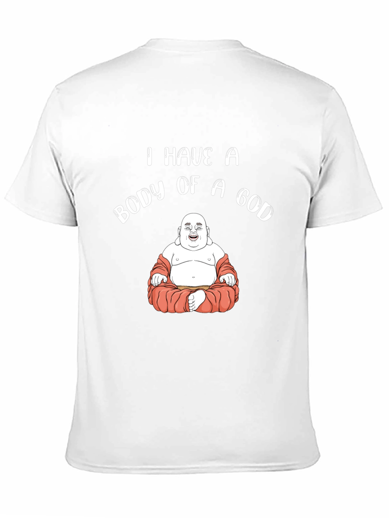 Body of a God Funny Buddha T-Shirt