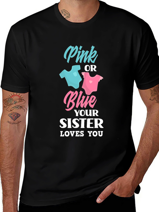 Pink or Blue Sister Loves You Unisex T-Shirt