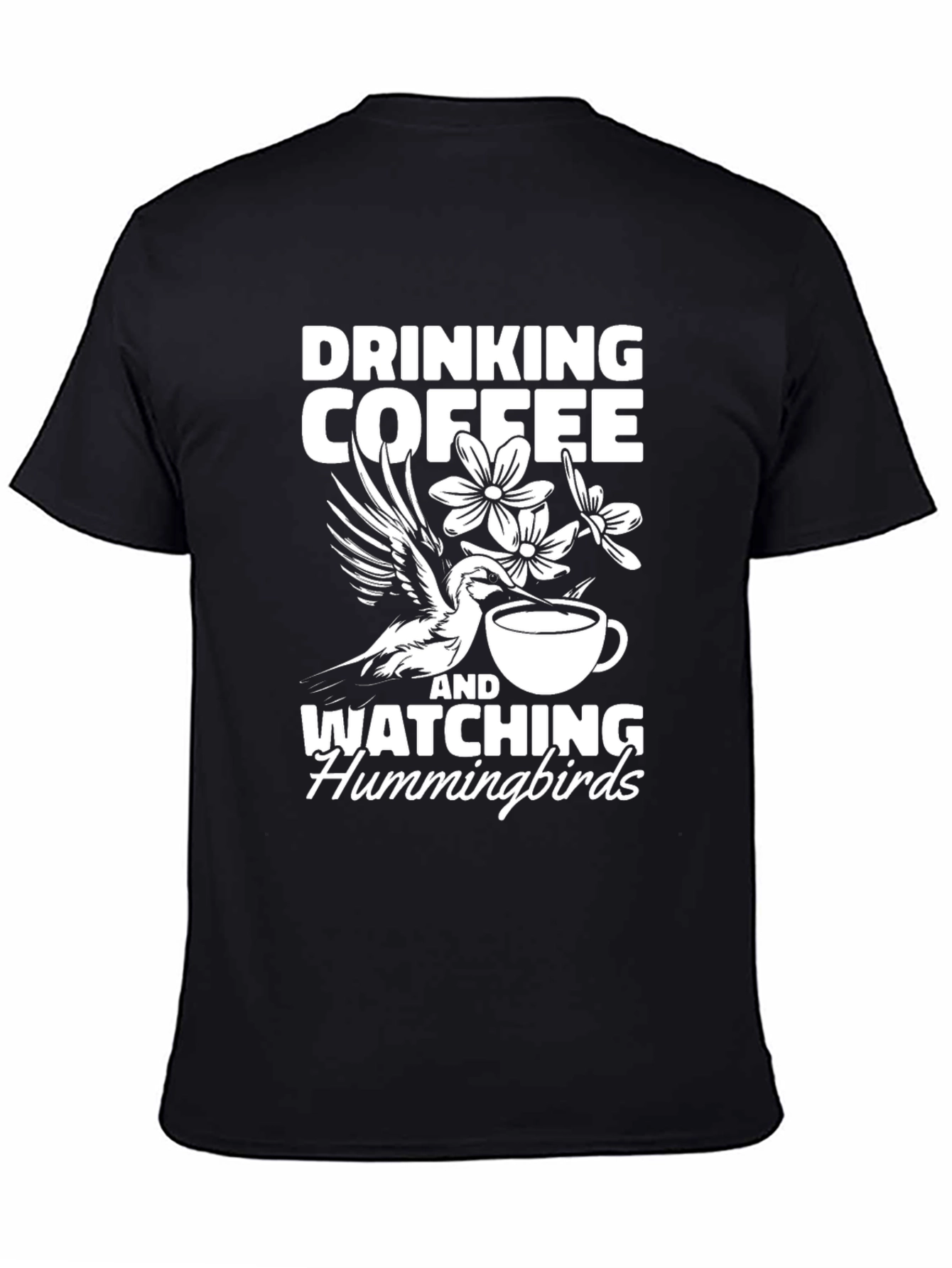 Drinking Coffee & Watching Hummingbirds T-Shirt