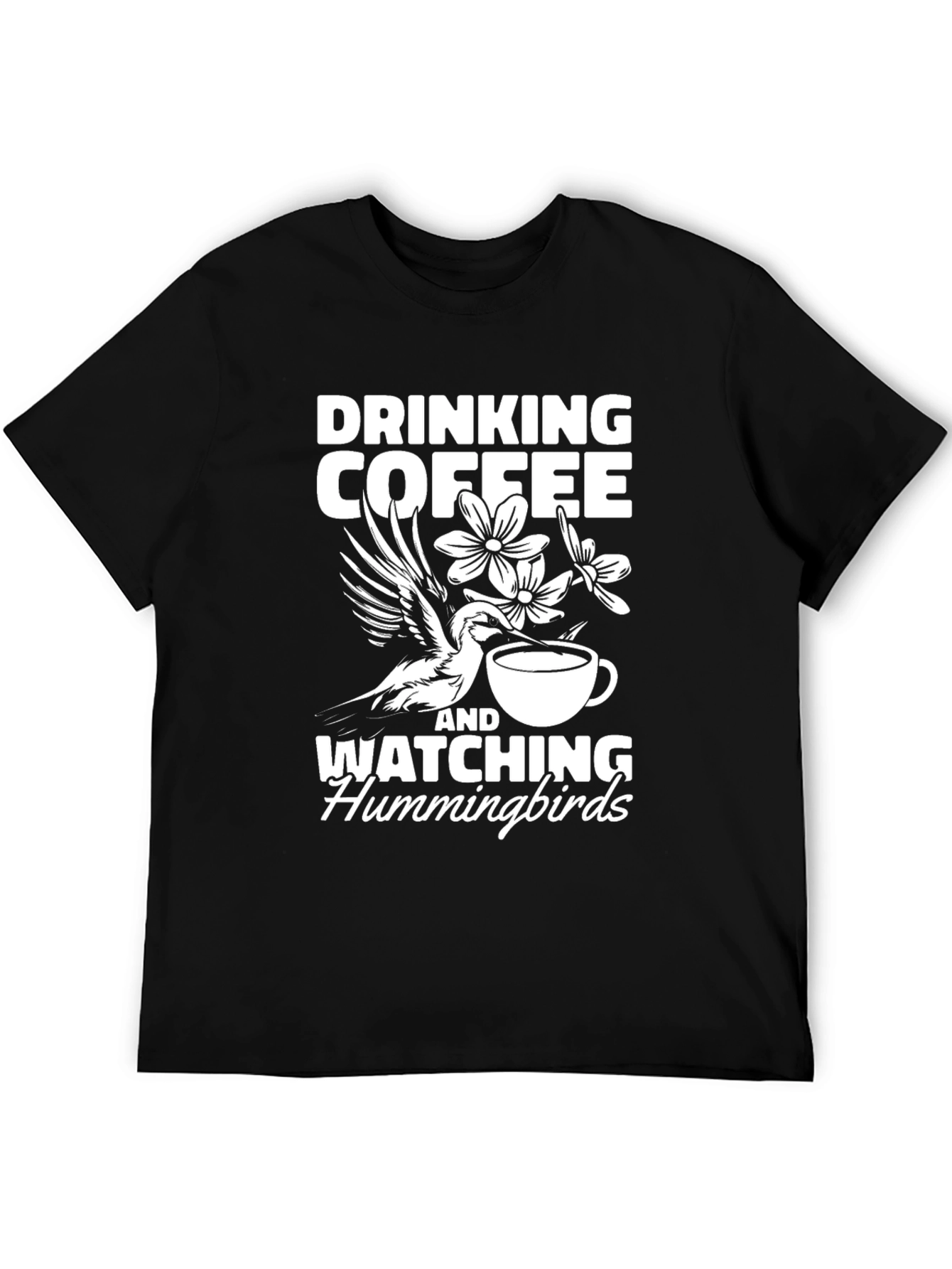 Drinking Coffee & Watching Hummingbirds T-Shirt