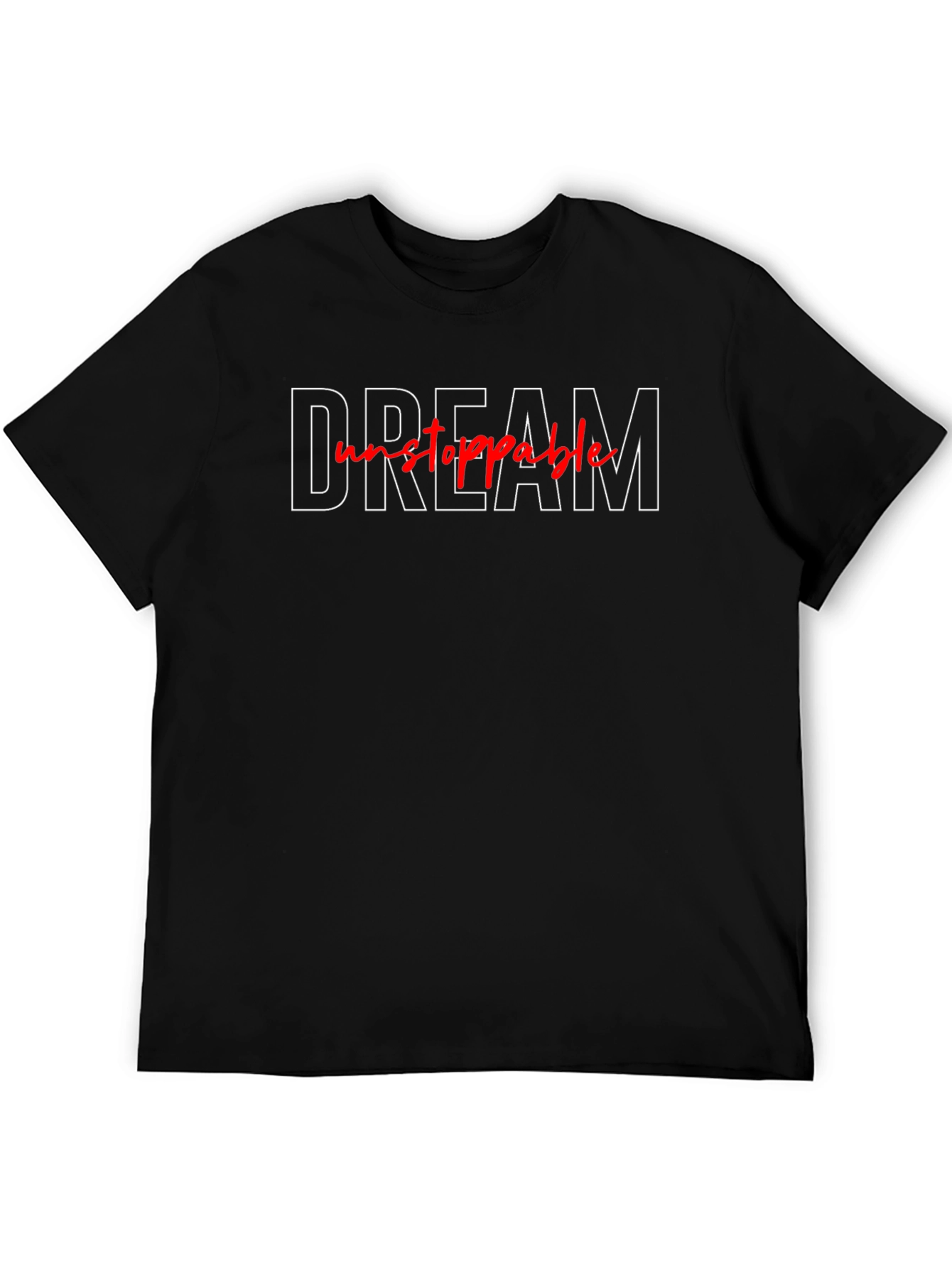 Dream Unstoppable Black Graphic T-Shirt