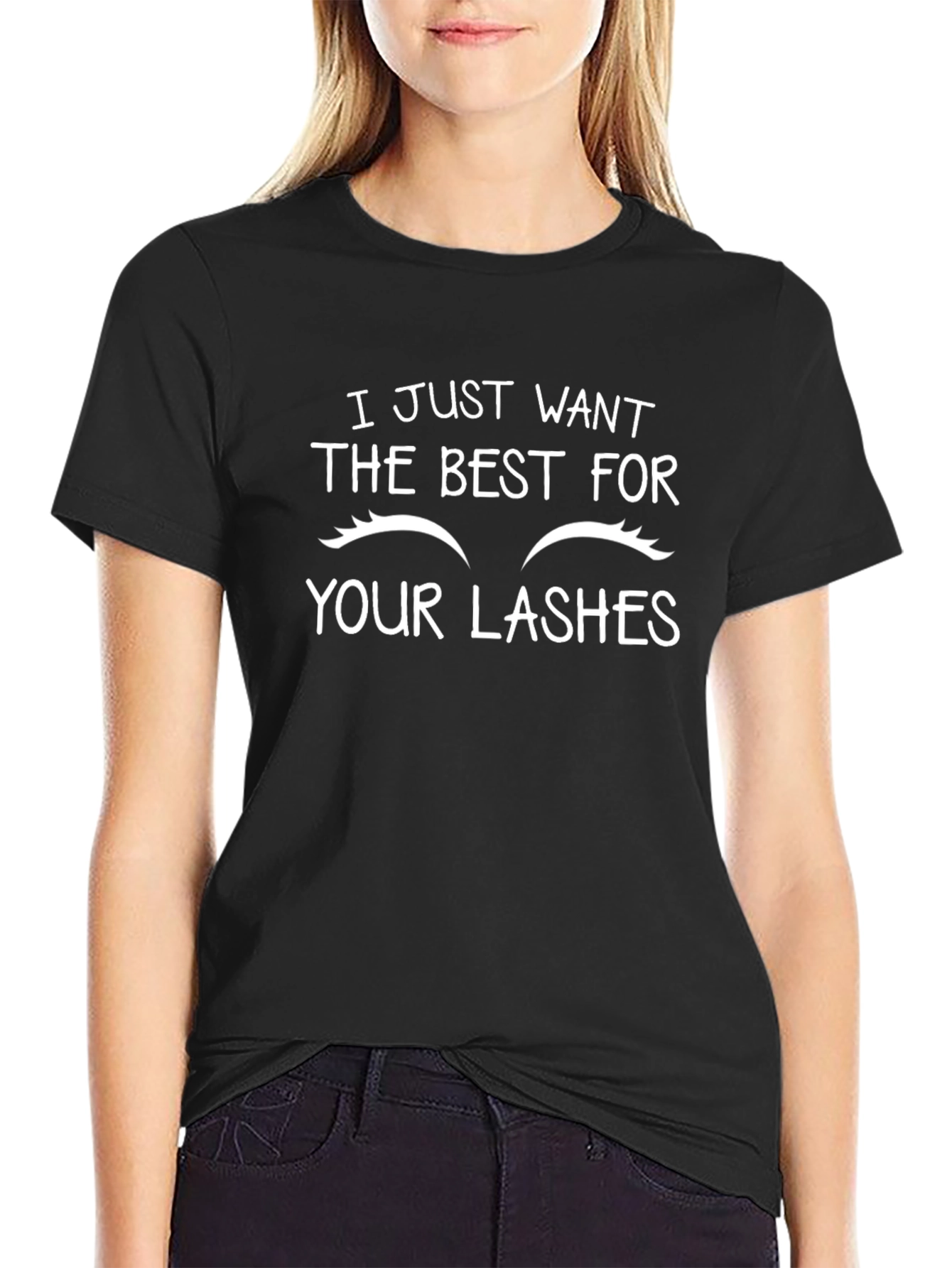 Lashes Graphic Tee -  Just Want The Best