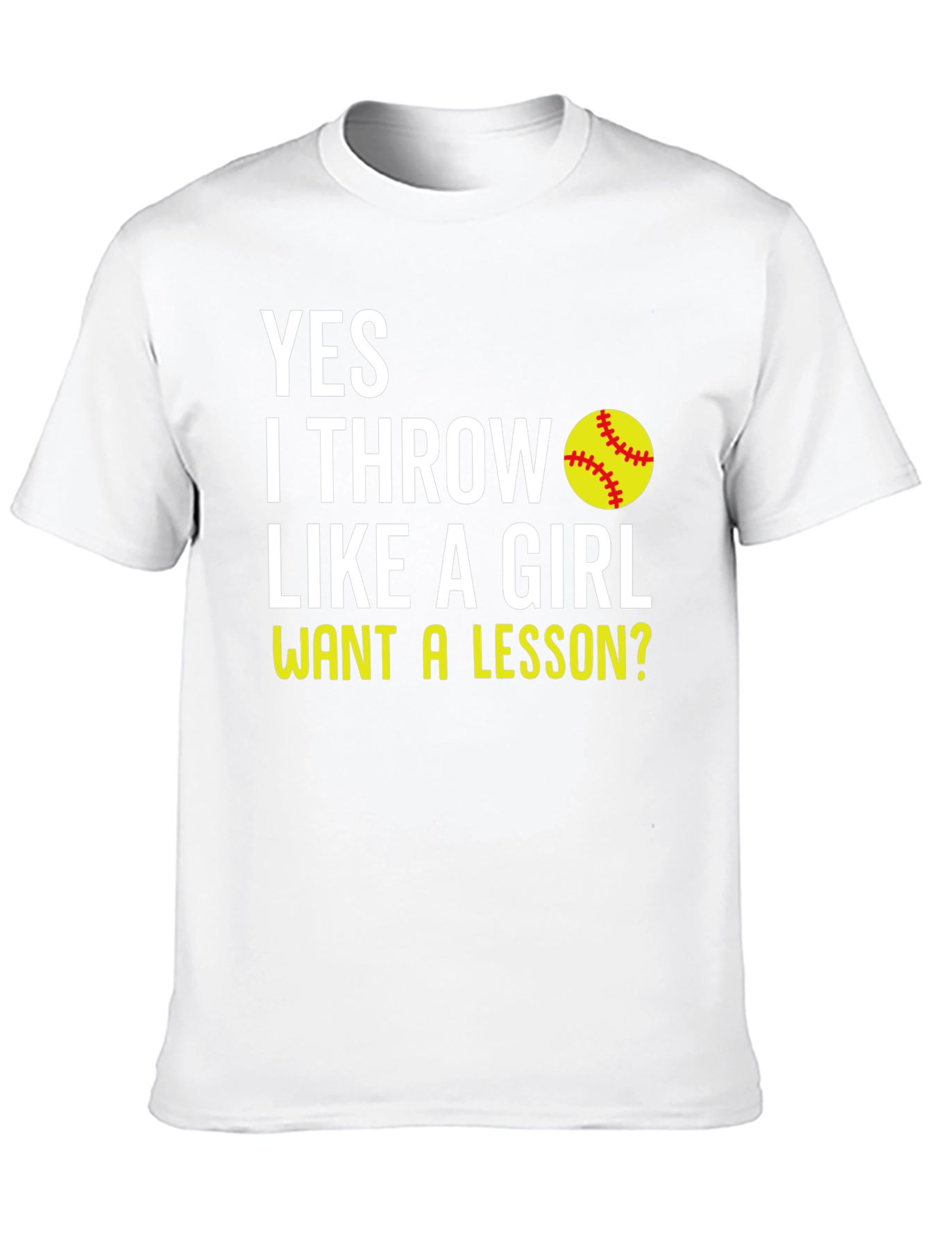 Yes I Throw Like a Girl T-Shirt