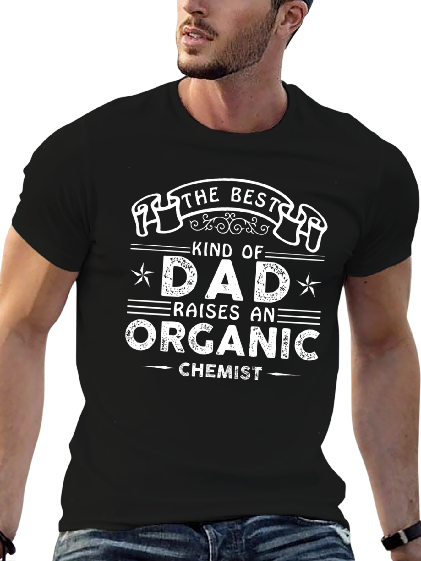 Best Dad Raises Organic Chemist T-Shirt