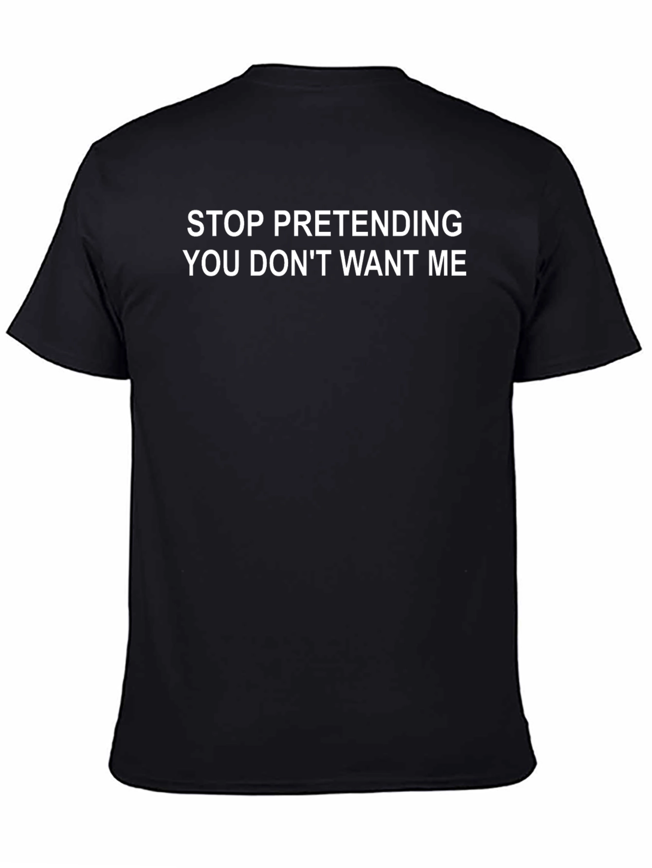 Stop Pretending Mens Black T-Shirt