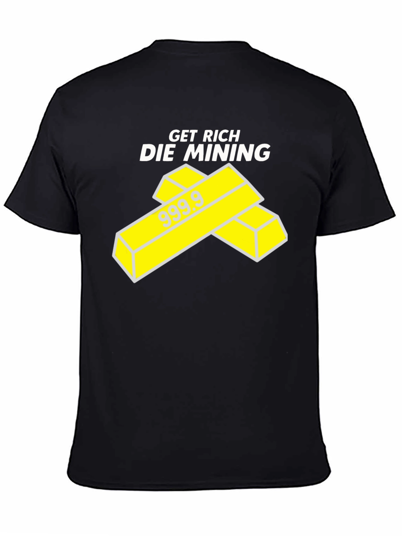 Get Rich Die Mining Black T-Shirt