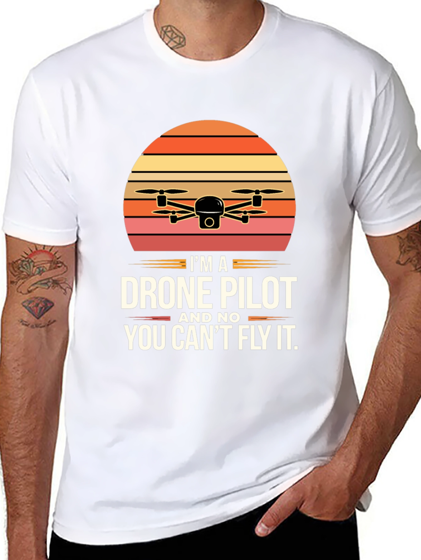 Drone Pilot T-Shirt - You Cant Fly It!
