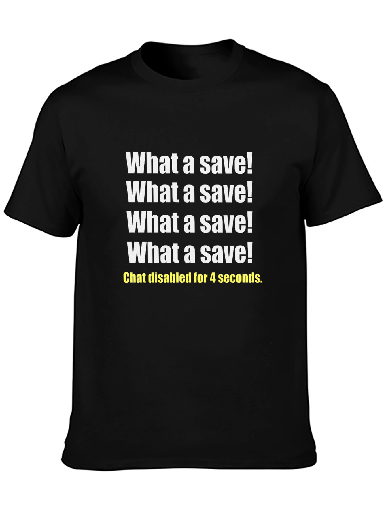 What a Save! Gamer T-Shirt