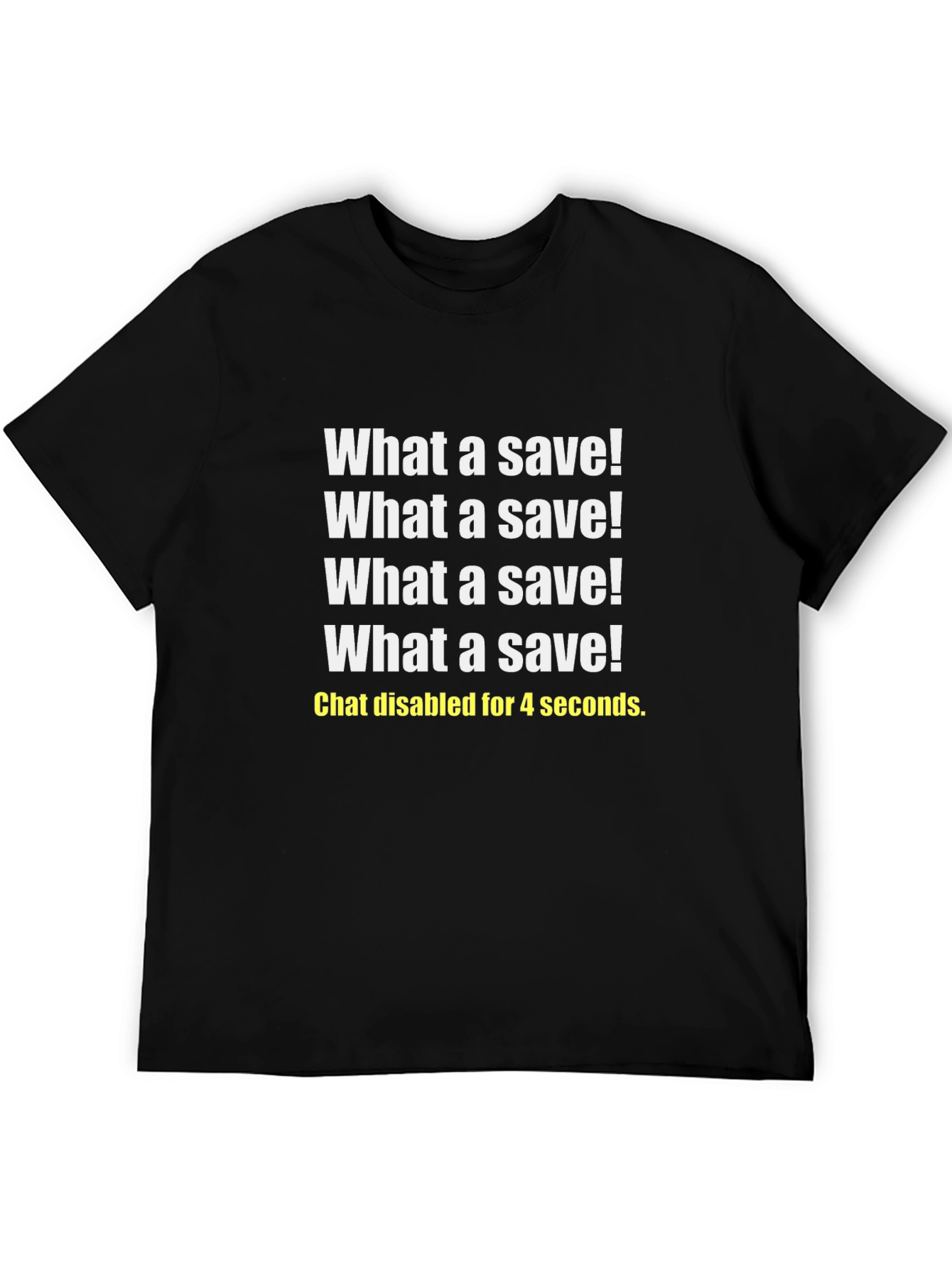 What a Save! Gamer T-Shirt