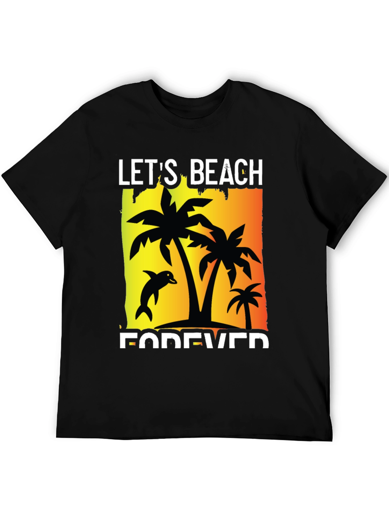Lets Beach Forever Graphic T-Shirt