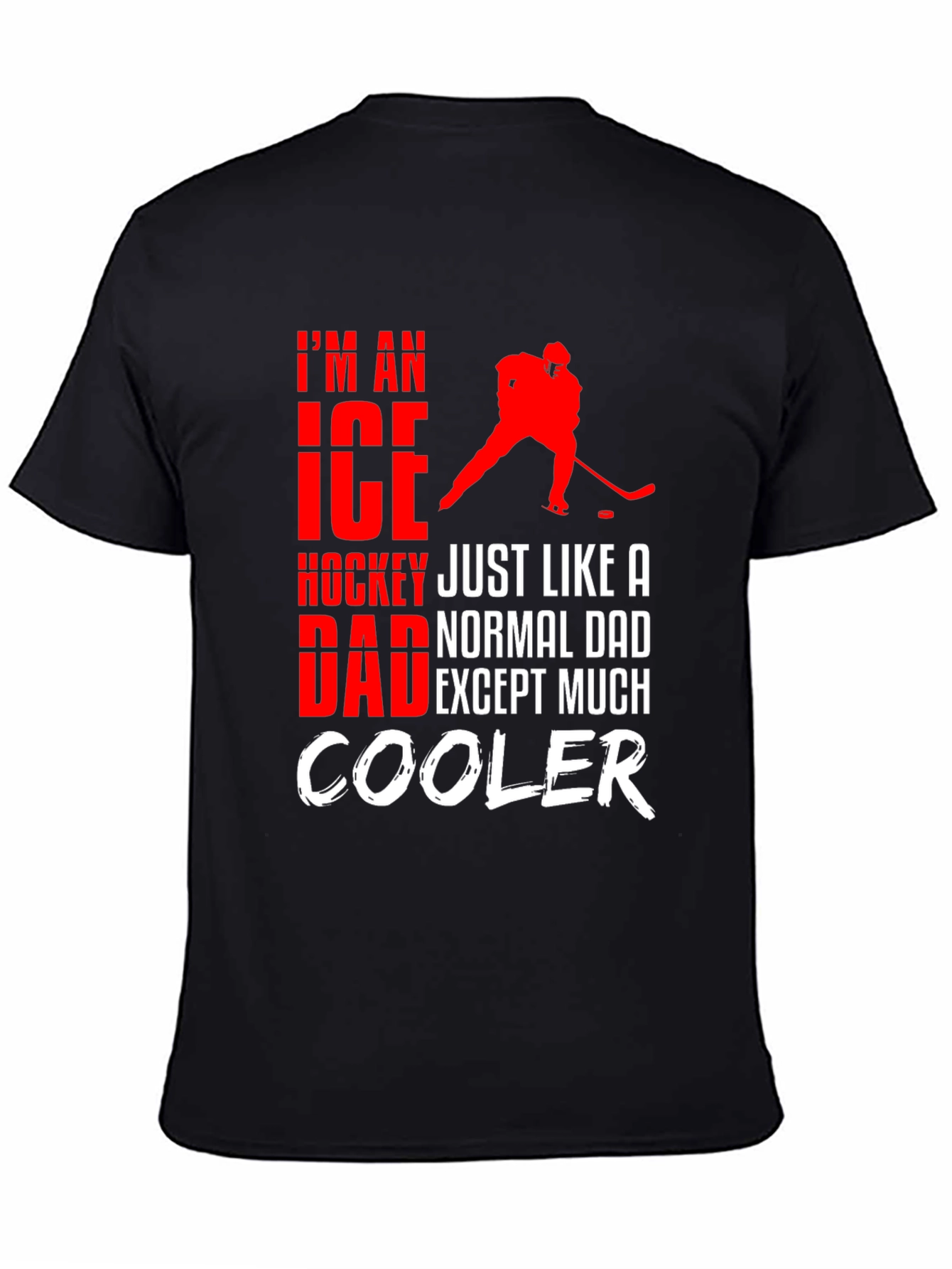 Ice Hockey Dad T-Shirt - Cool Dad Edition!
