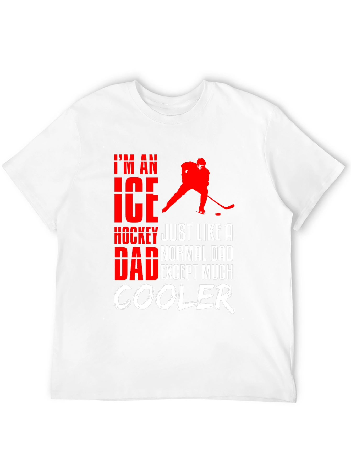 Ice Hockey Dad T-Shirt - Cool Dad Edition!