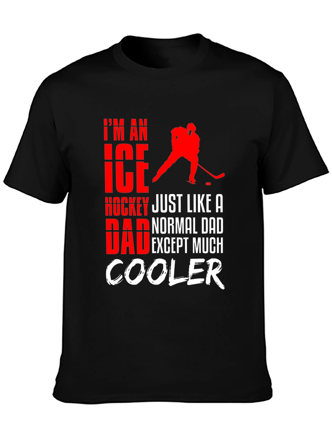 Ice Hockey Dad T-Shirt - Cool Dad Edition!