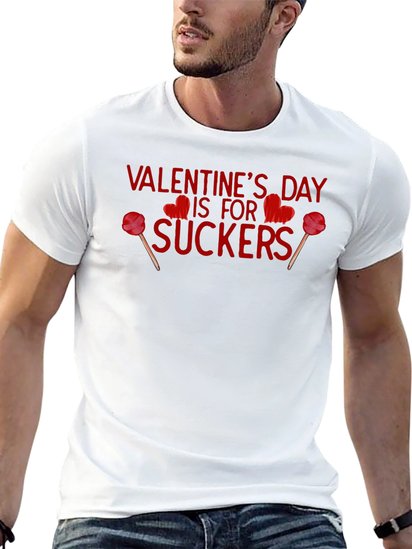 Valentines Day is for Suckers T-Shirt