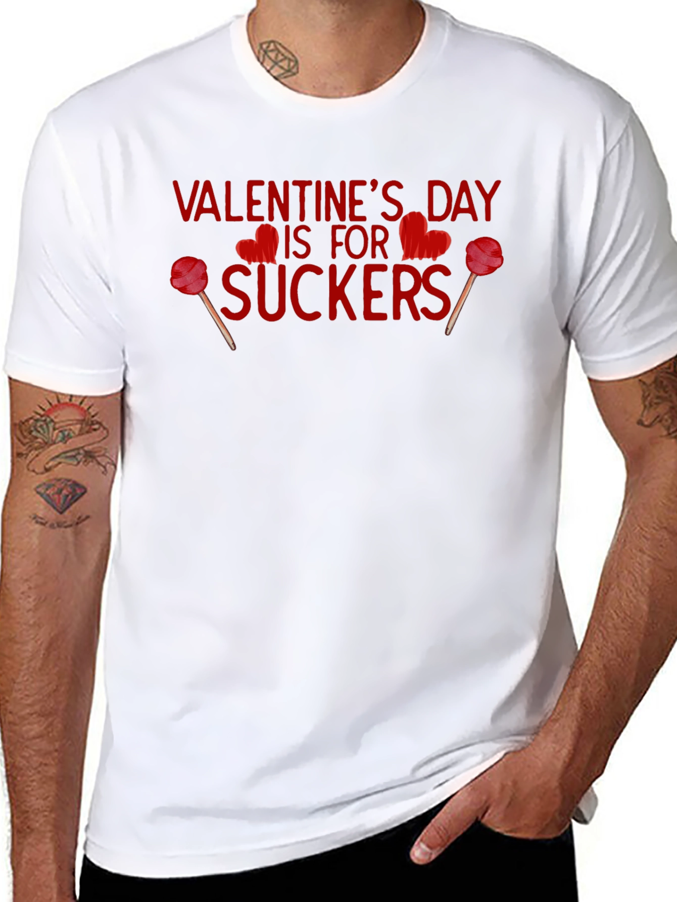 Valentines Day is for Suckers T-Shirt