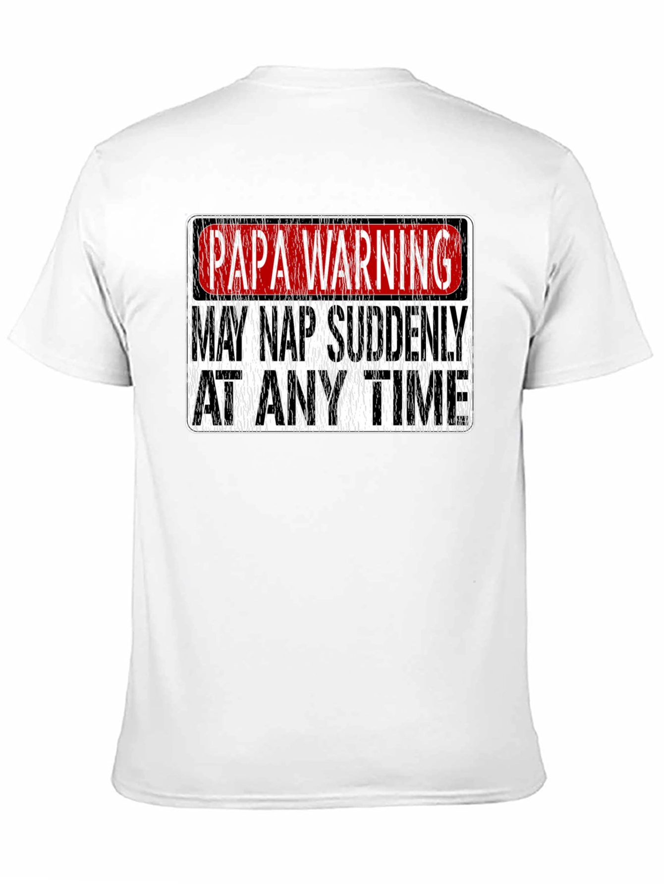Papa Warning: May Nap Suddenly T-Shirt