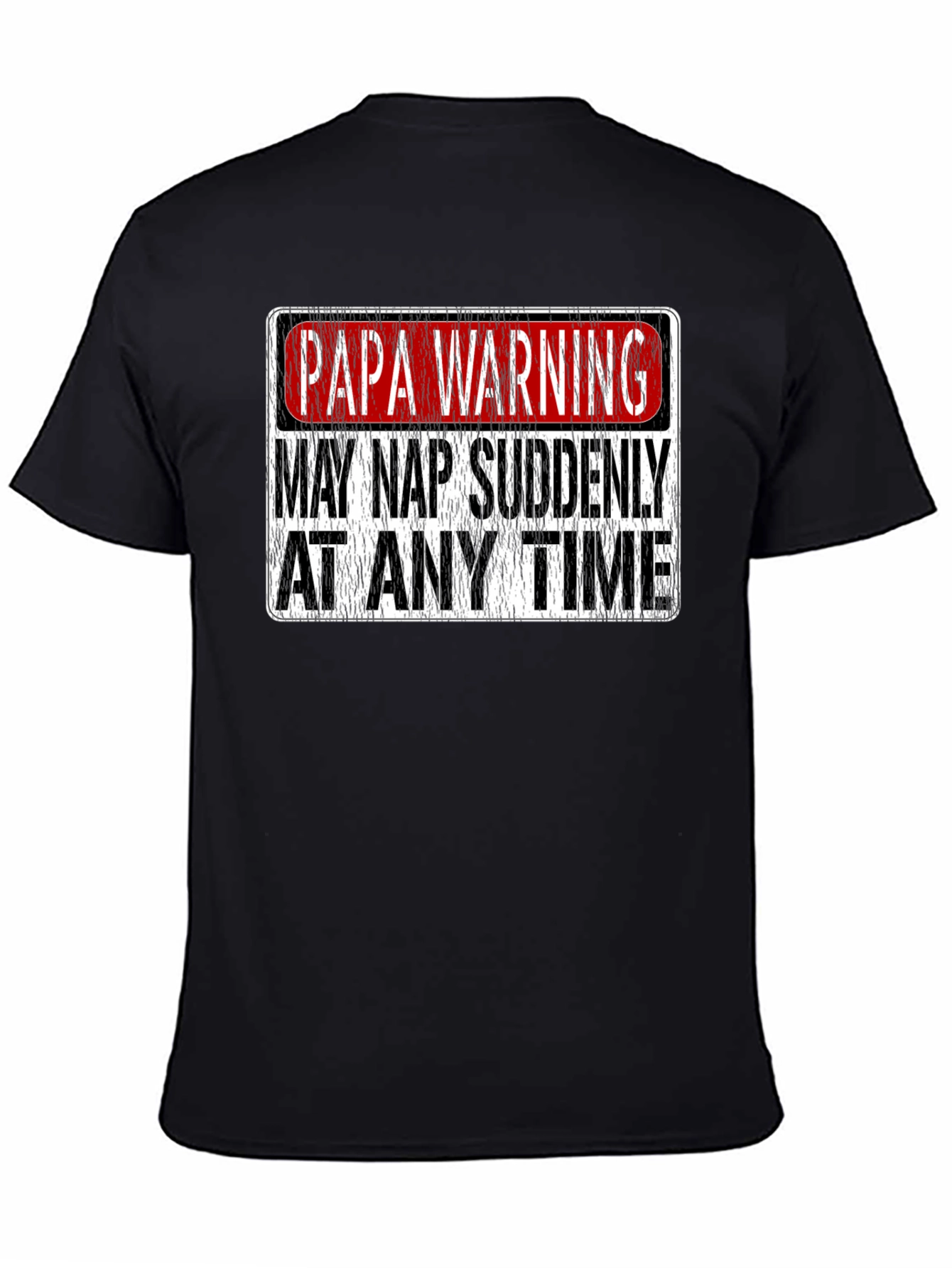 Papa Warning: May Nap Suddenly T-Shirt