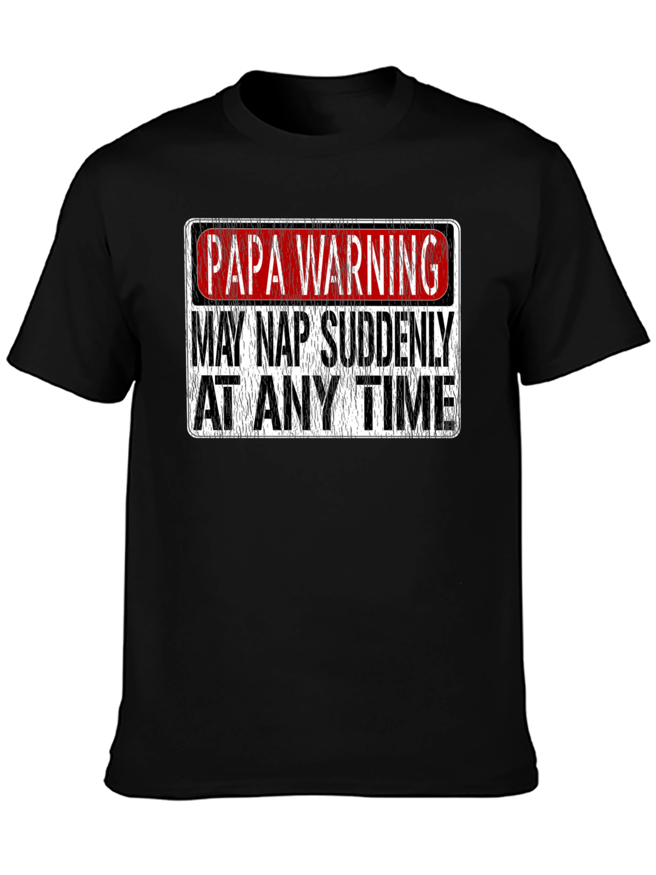 Papa Warning: May Nap Suddenly T-Shirt