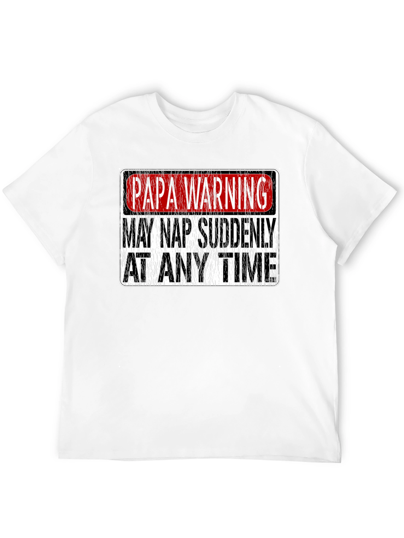 Papa Warning: May Nap Suddenly T-Shirt