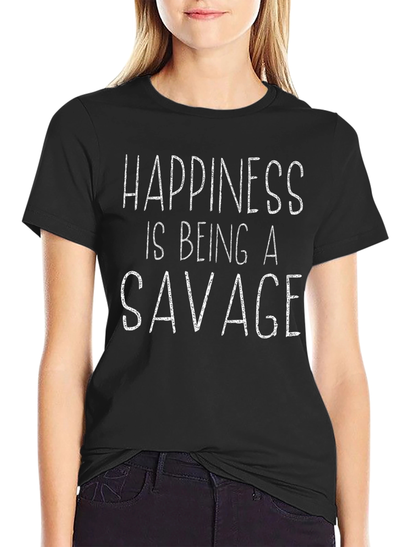 Happiness is Being a Savage T-Shirt