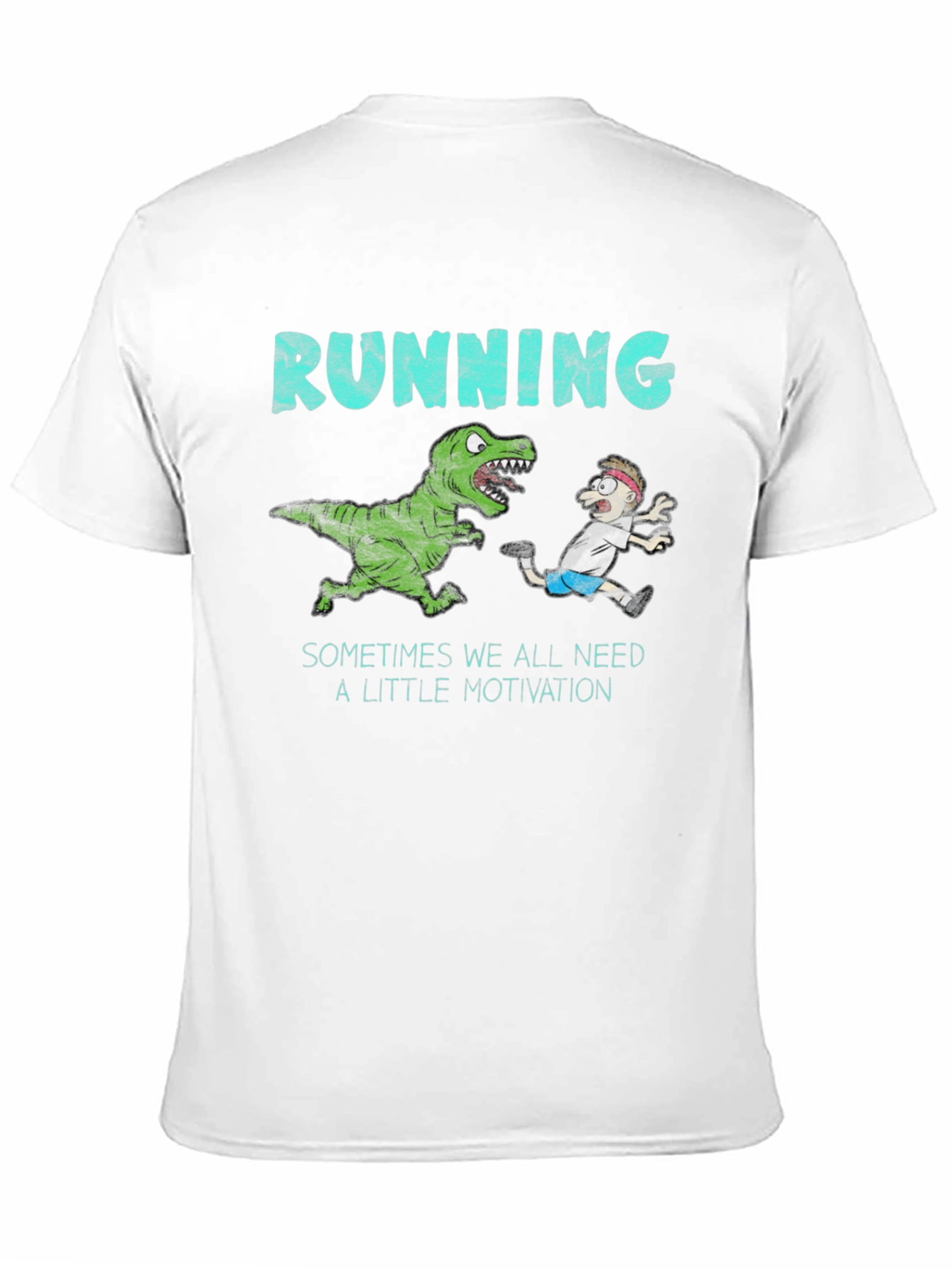 Running Motivation T-Shirt - Dinosaur Chasing Man