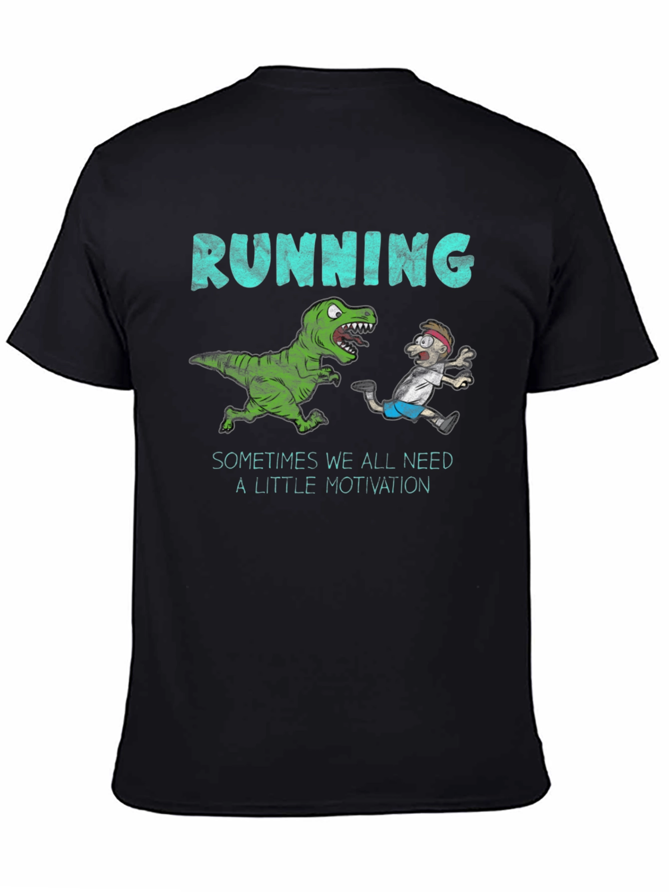 Running Motivation T-Shirt - Dinosaur Chasing Man