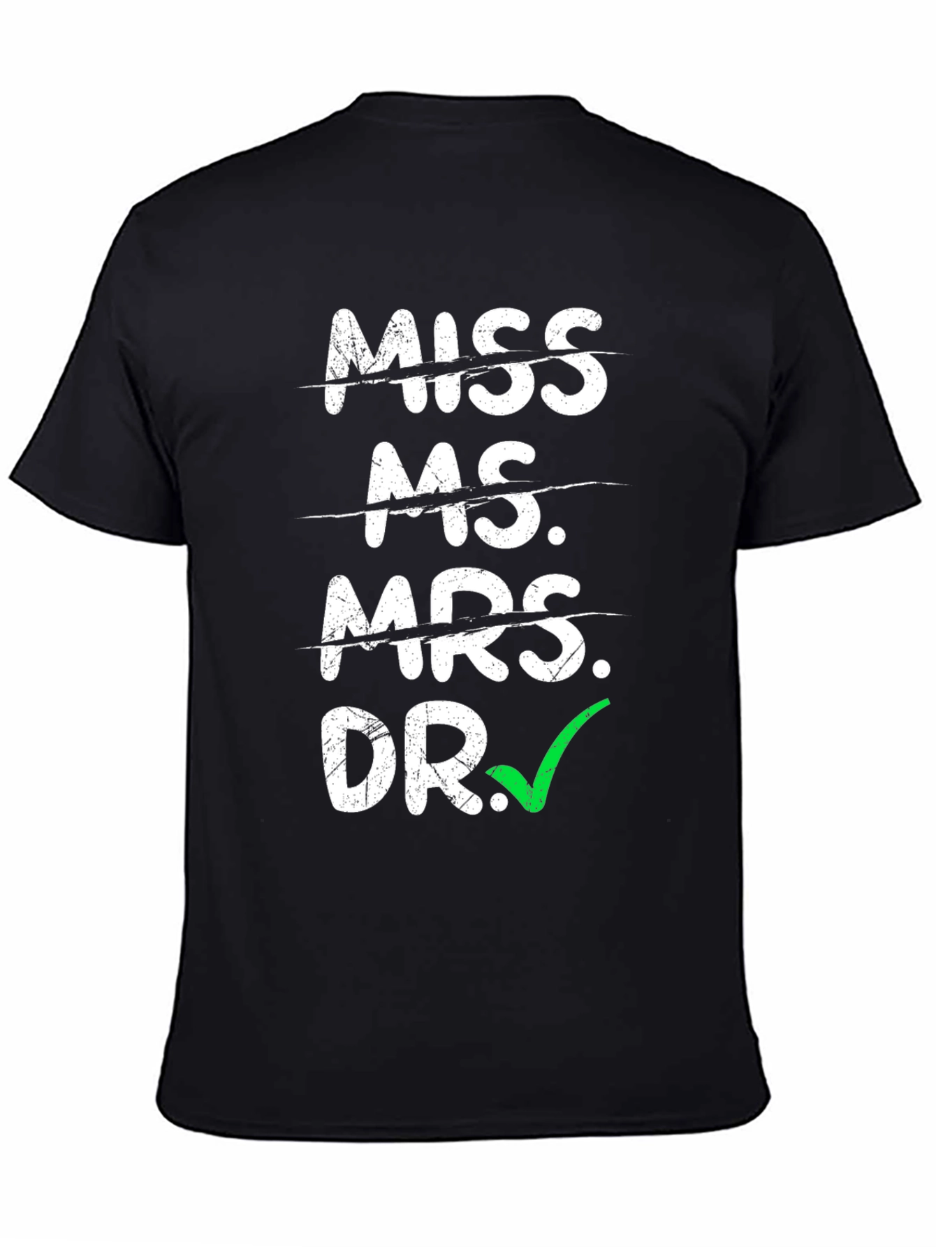 Doctor Graduation T-Shirt - Funny Academic Gift