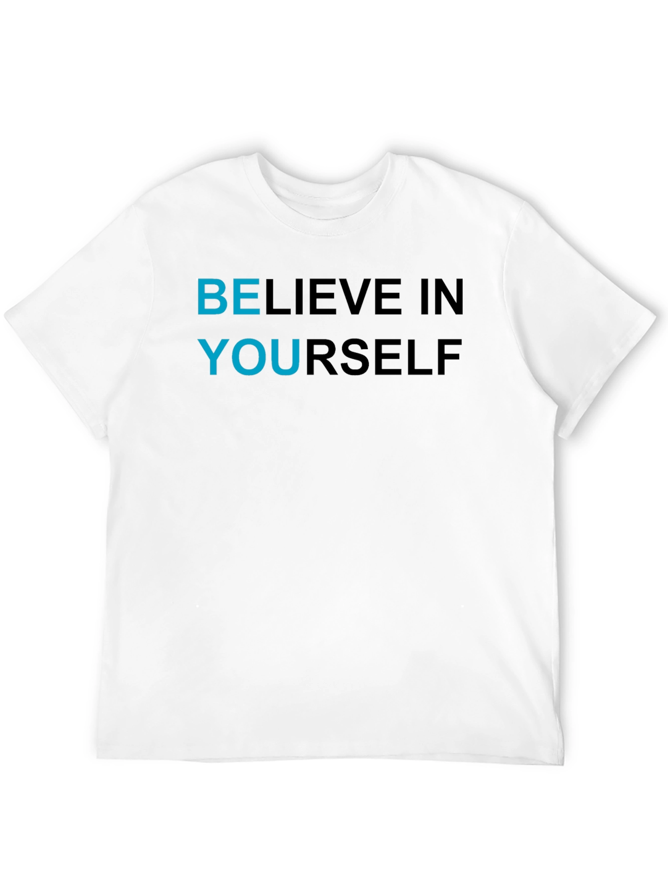 Believe In Yourself Graphic T-Shirt - Motivational Apparel