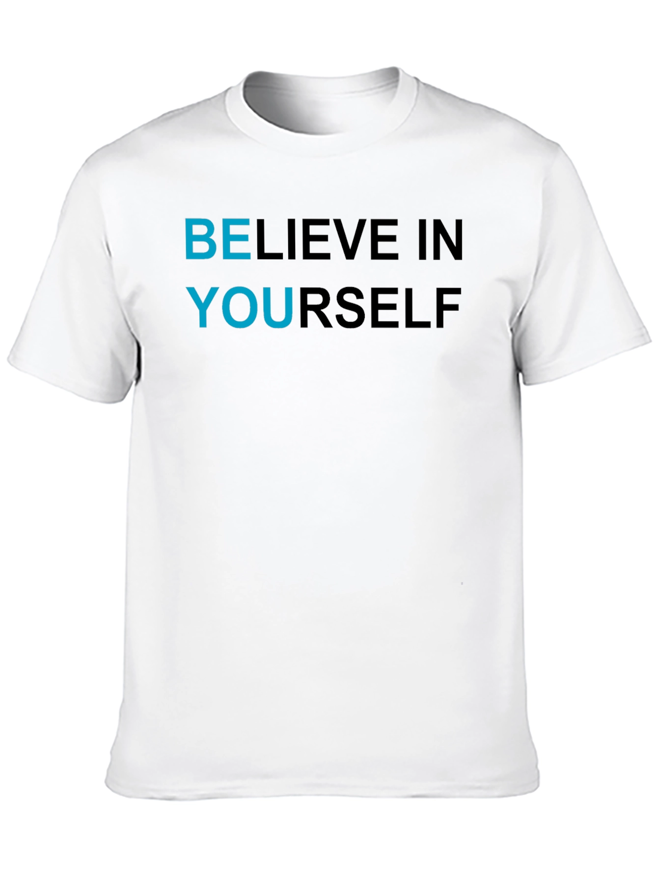 Believe In Yourself Graphic T-Shirt - Motivational Apparel