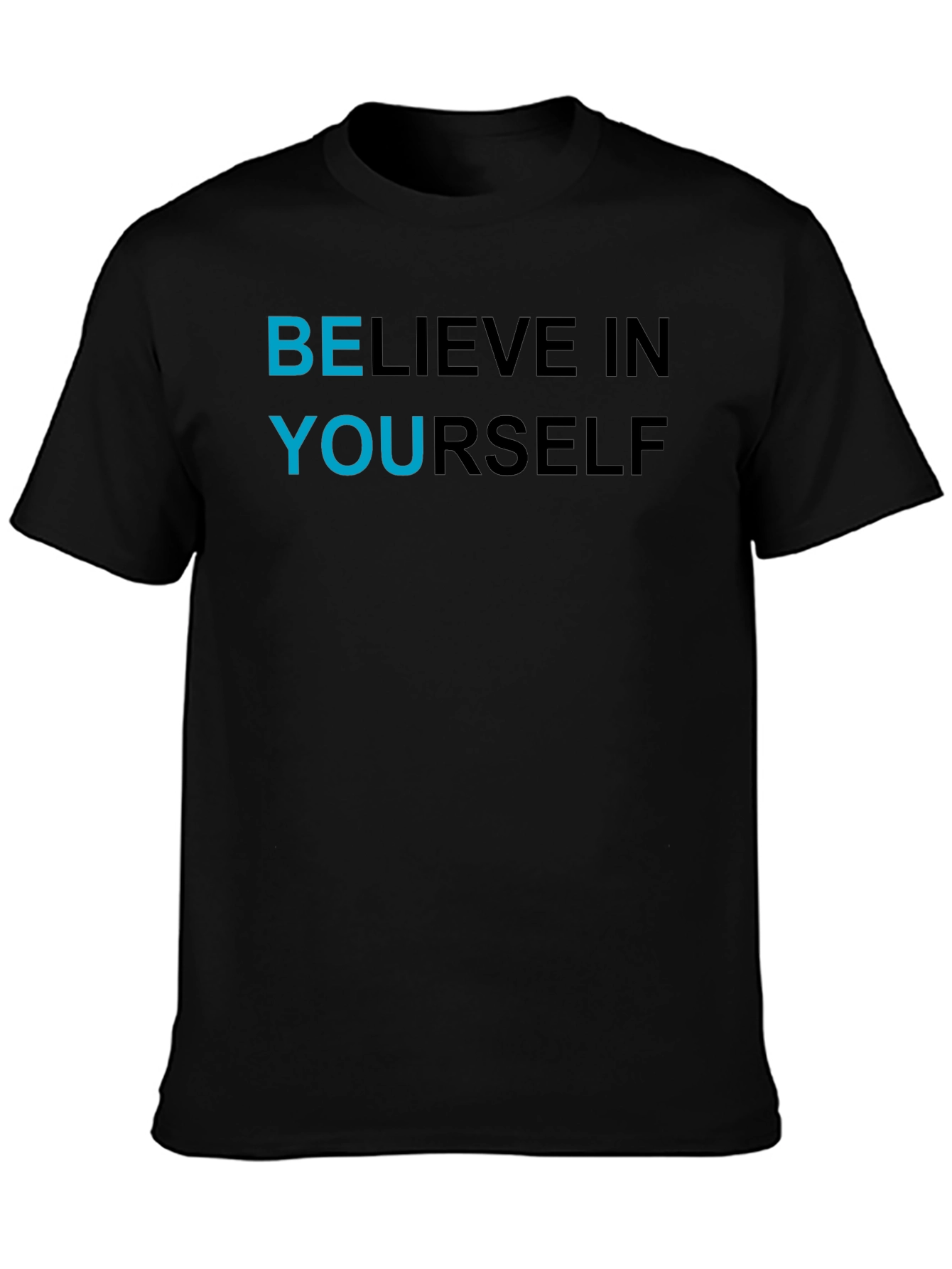 Believe In Yourself Graphic T-Shirt - Motivational Apparel