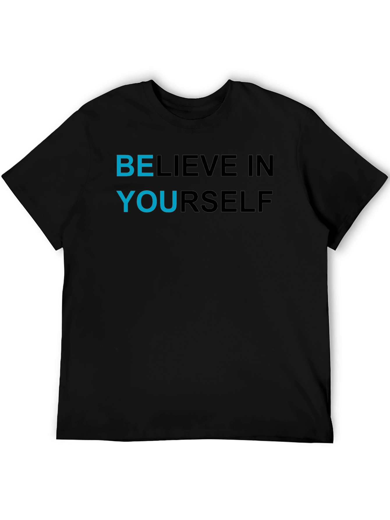 Believe In Yourself Graphic T-Shirt - Motivational Apparel