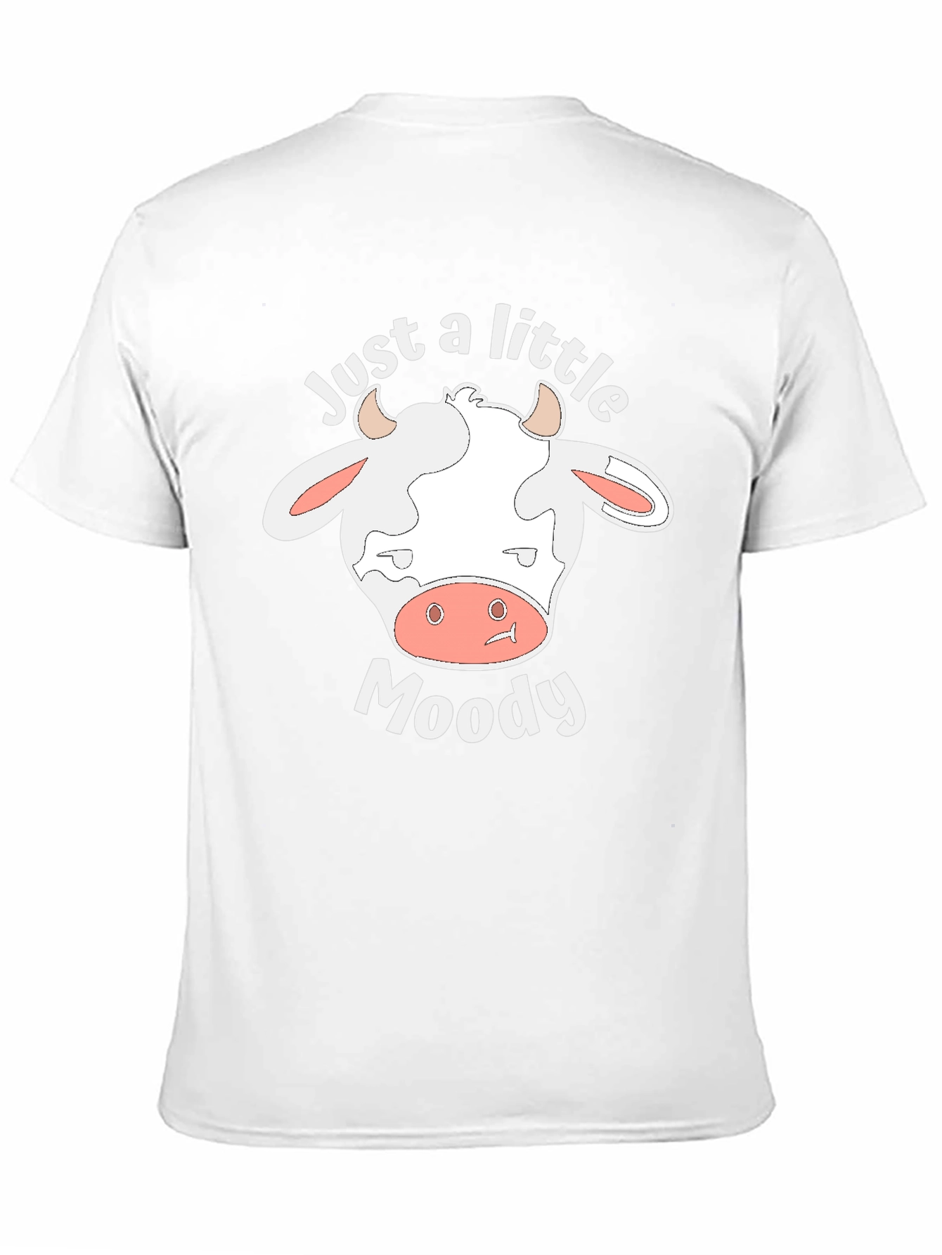 Just A Little Moody Cow T-Shirt - Novelty Tee