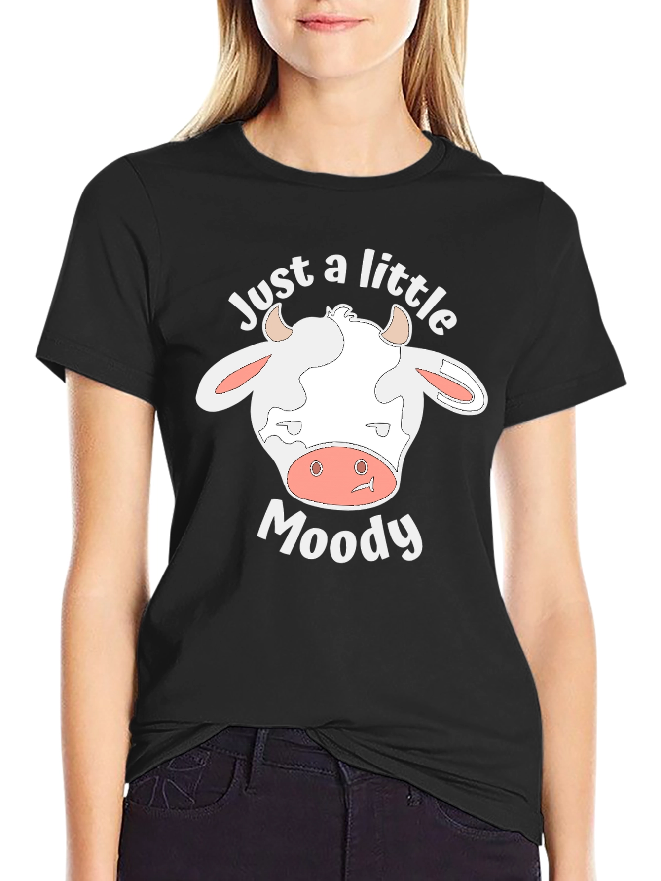 Just A Little Moody Cow T-Shirt - Novelty Tee