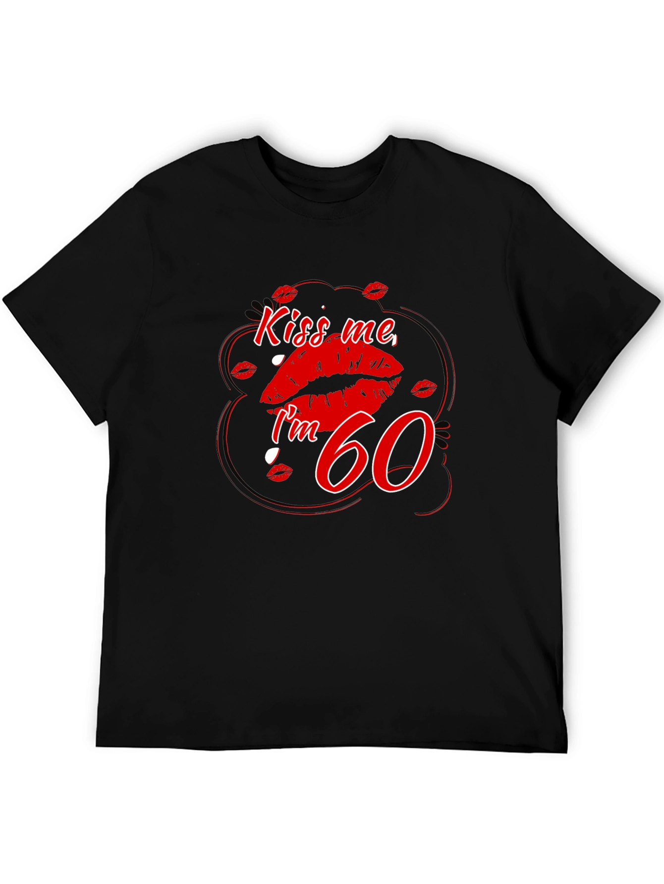 Kiss Me Im 60 T-Shirt