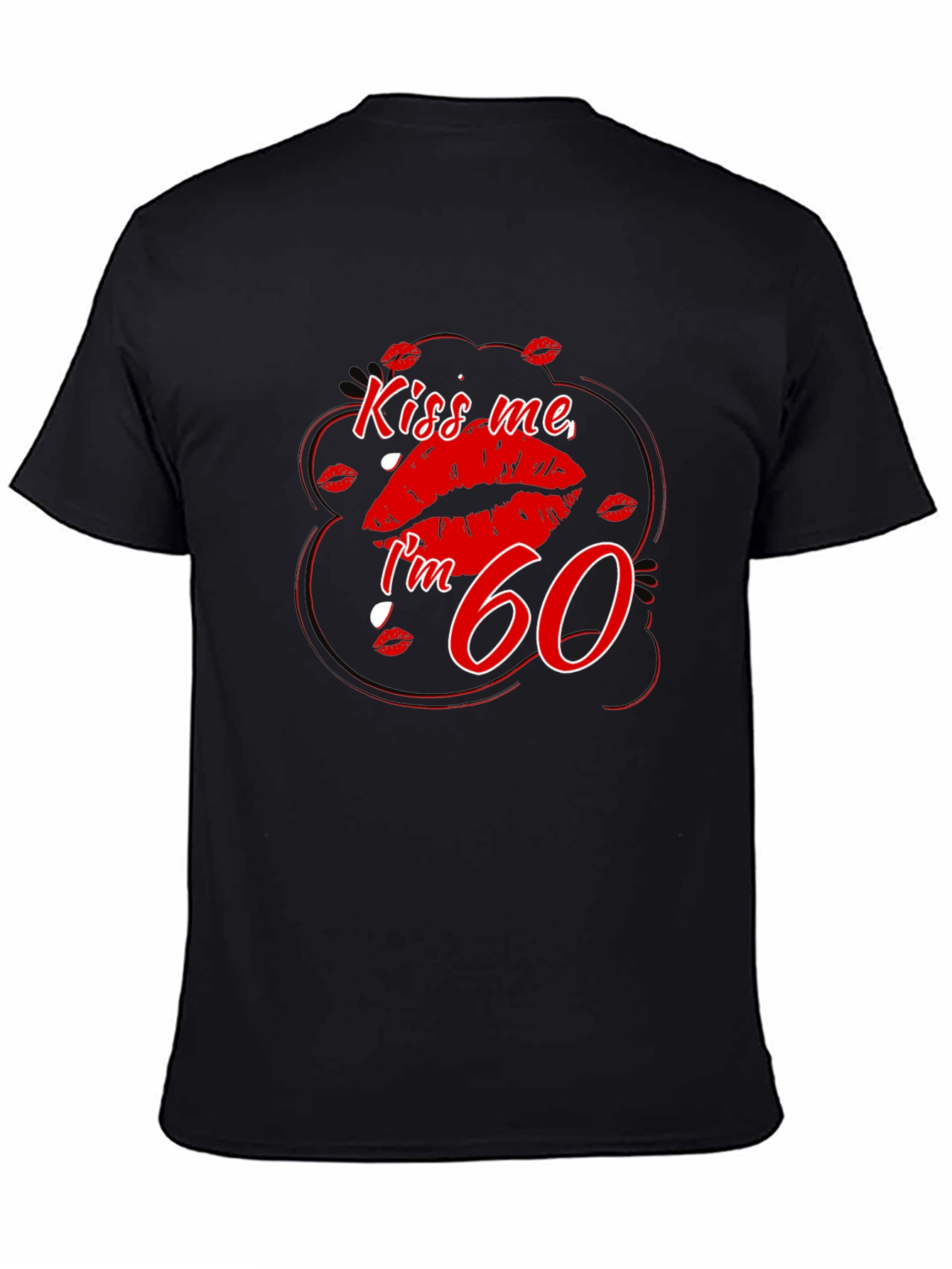 Kiss Me Im 60 T-Shirt