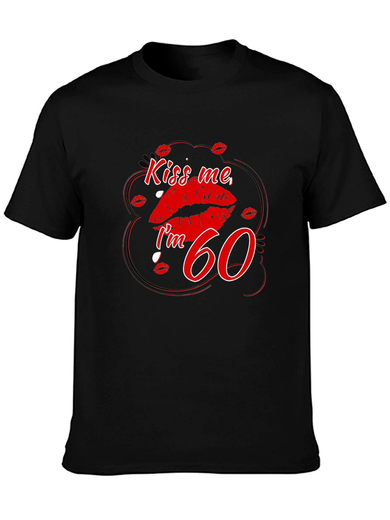 Kiss Me Im 60 T-Shirt