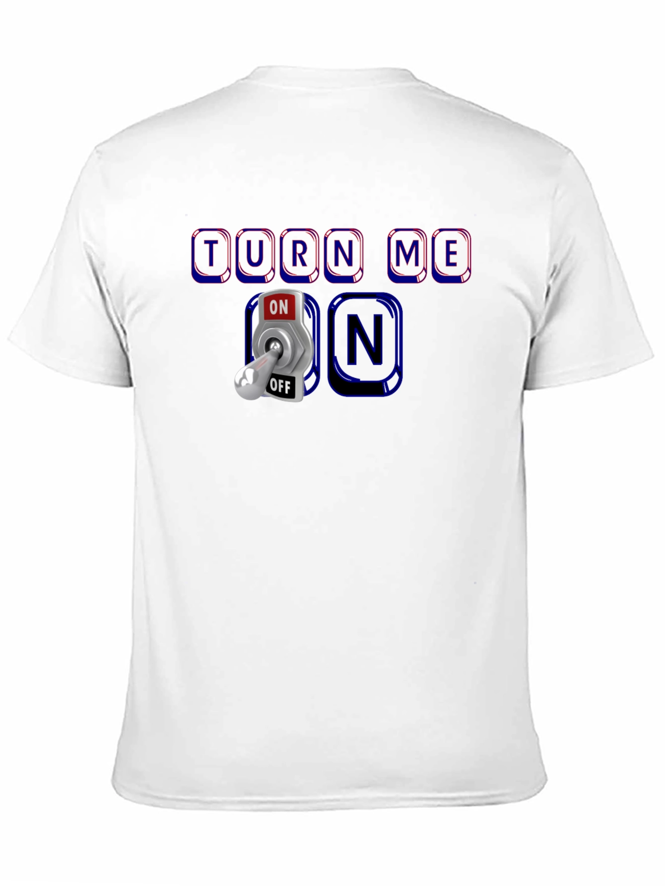 Turn Me On T-Shirt - Humorous Graphic Tee