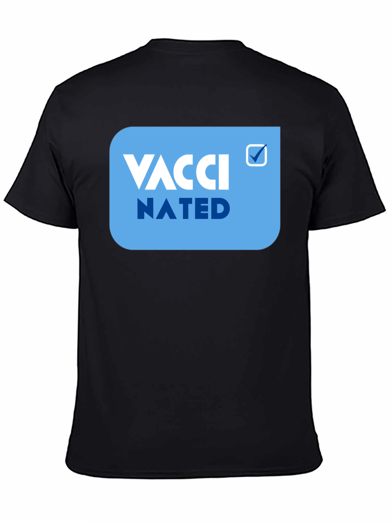 Vaccinated Tee - Statement T-Shirt