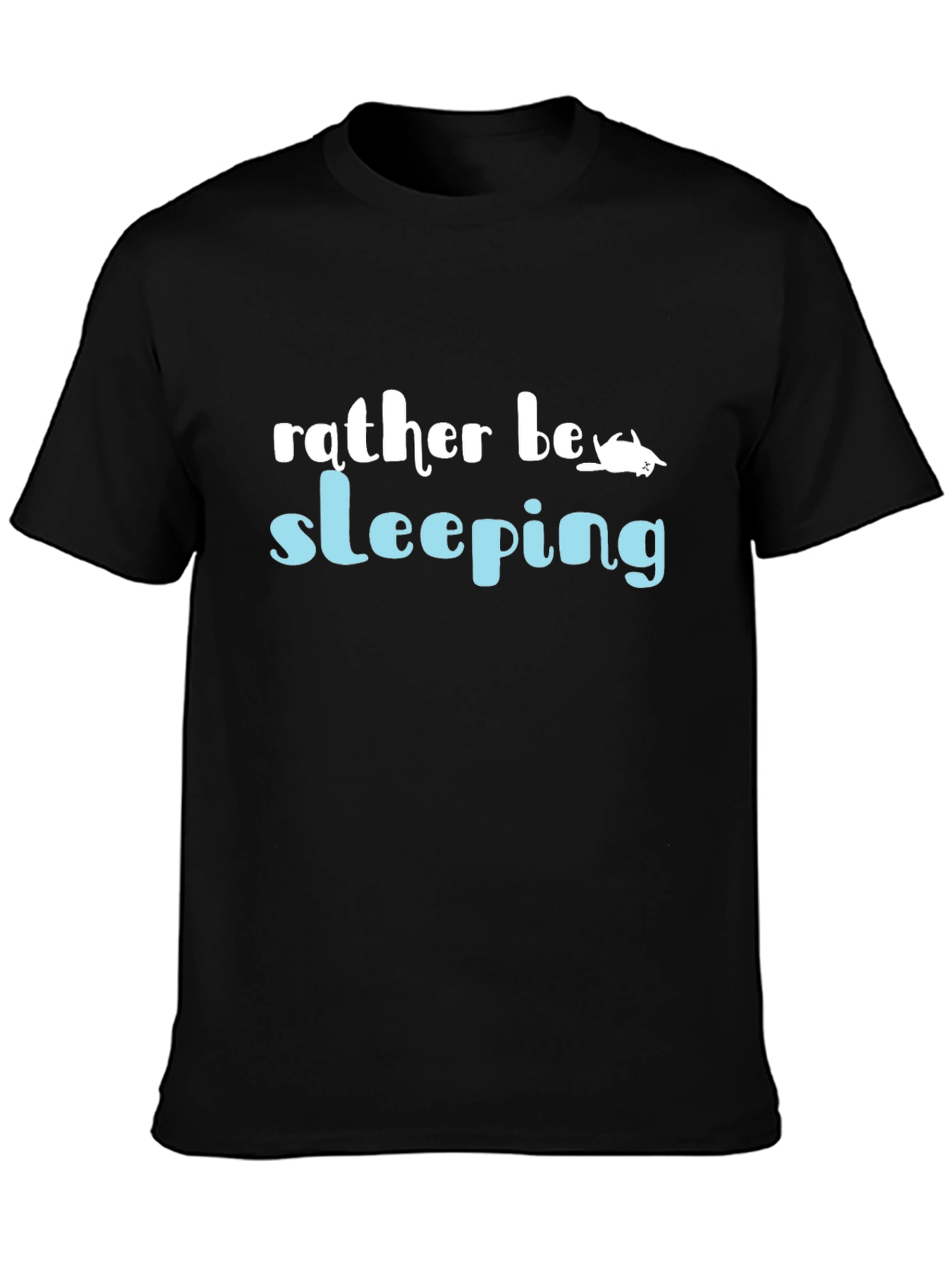 Rather Be Sleeping T-Shirt | Funny Novelty Tee
