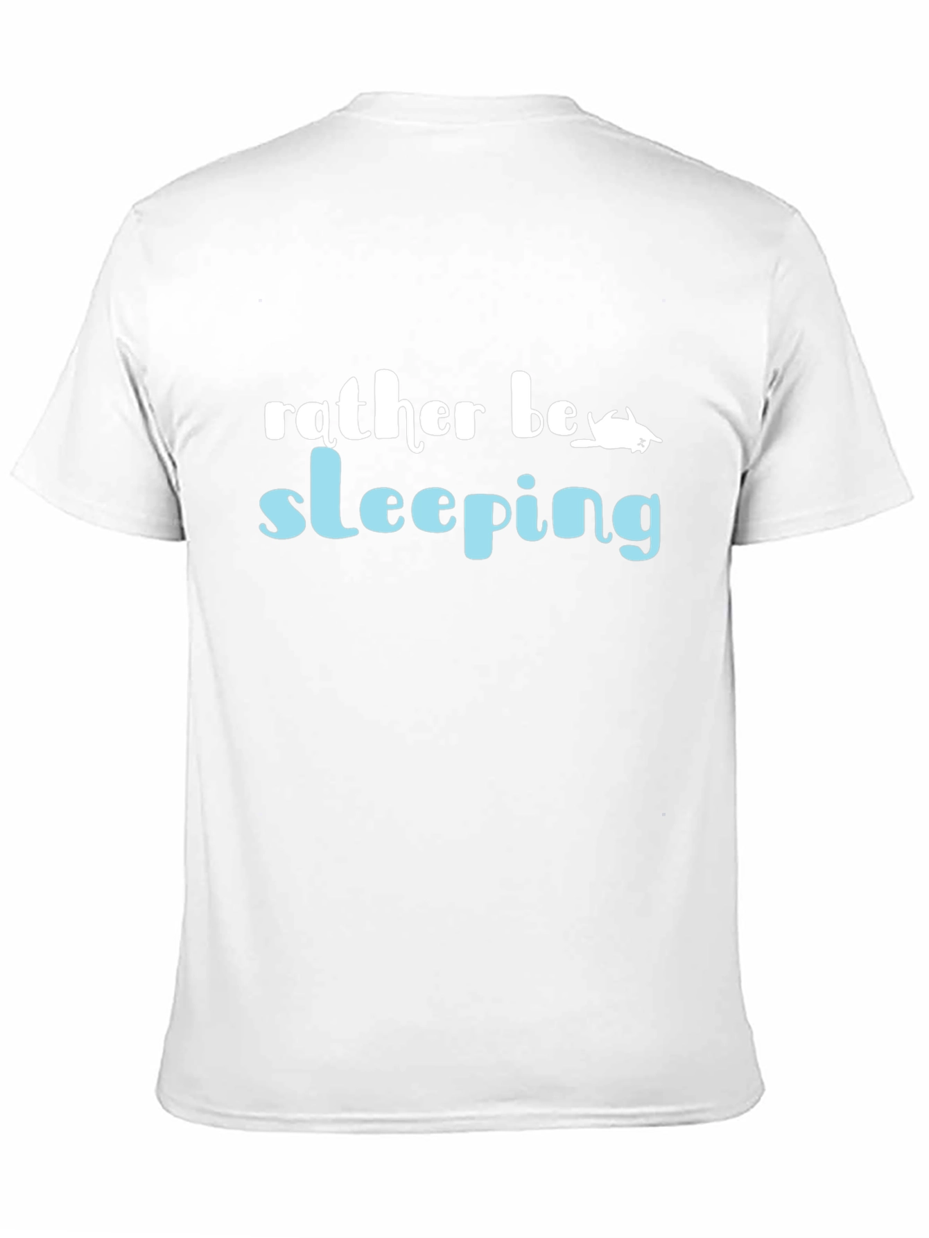 Rather Be Sleeping T-Shirt | Funny Novelty Tee